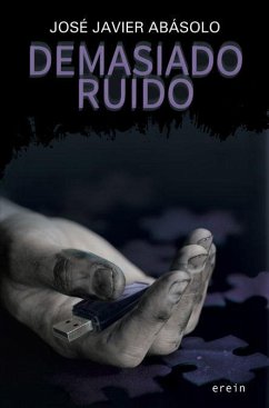 Demasiado ruido - Abasolo, José Javier