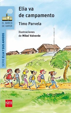 Elia va de campamento - Valverde, Mikel; Parvela, Timo