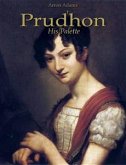 Prudhon: His Palette (eBook, ePUB)