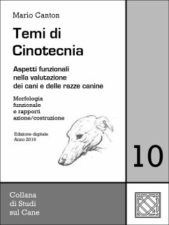Temi di Cinotecnia 10 - Morfologia funzionale e rapporti azione/costruzione (eBook, ePUB) - Canton, Mario