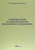 Nueve contribuciones al estudio del derecho romano de sucesiones y donaciones