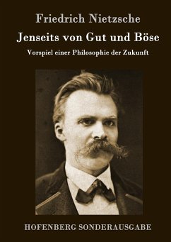 Jenseits von Gut und Böse - Nietzsche, Friedrich