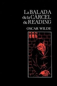 La balada de la cárcel de Reading (eBook, ePUB) - Wilde, Oscar