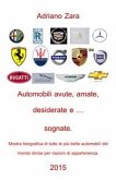 Auto amate, sognate, desiderate e anche ... avute (fixed-layout eBook, ePUB)