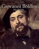 Giovanni Boldini: His Palette (eBook, ePUB)