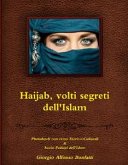 Haijab, volti segreti dell'Islam - Photobook con cenni Storico-Culturali & Socio-Politici dell'Islam (fixed-layout eBook, ePUB)