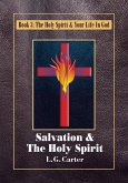 Salvation & The Holy Spirit (The Holy Spirit & Your Life In God, #3) (eBook, ePUB)