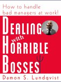 Dealing With Horrible Bosses (eBook, ePUB)