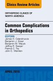 Common Complications in Orthopedics, An Issue of Orthopedic Clinics (eBook, ePUB)