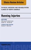Running Injuries, An Issue of Physical Medicine and Rehabilitation Clinics of North America (eBook, ePUB)