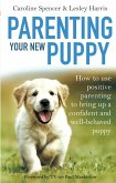 Parenting Your New Puppy (eBook, ePUB)
