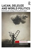 Lacan, Deleuze and World Politics (eBook, ePUB)