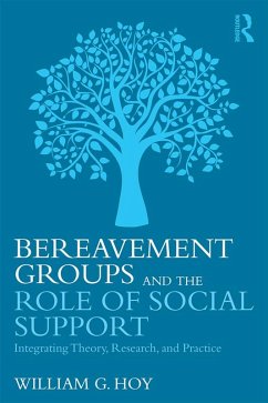 Bereavement Groups and the Role of Social Support (eBook, PDF) - Hoy, William G.