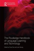 The Routledge Handbook of Language Learning and Technology (eBook, ePUB)
