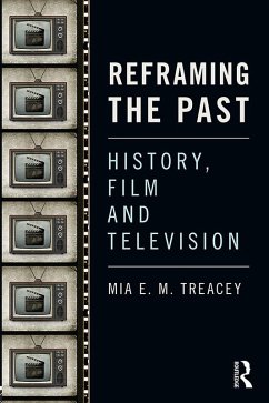 Reframing the Past (eBook, PDF) - Treacey, Mia Reframing the Past (eBook, PDF) - Treacey, Mia
