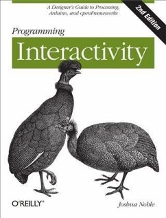 Programming Interactivity (eBook, PDF) - Noble, Joshua