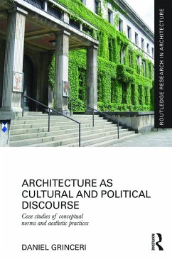 Architecture as Cultural and Political Discourse (eBook, PDF) - Grinceri, Daniel
