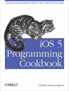 iOS 5 Programming Cookbook (eBook, ePUB) - Nahavandipoor, Vandad