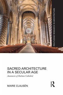 Sacred Architecture in a Secular Age (eBook, ePUB) - Clausén, Marie