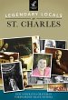 Legendary Locals of St. Charles (eBook,... - Bild 1