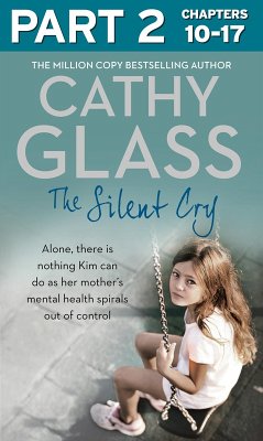 The Silent Cry: Part 2 of 3 (eBook, ePUB) - Glass, Cathy