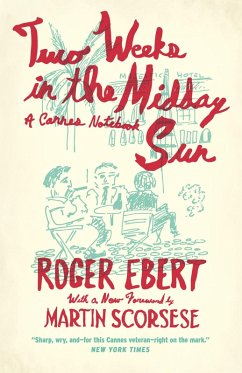 Two Weeks in the Midday Sun (eBook, ePUB) - Ebert, Roger