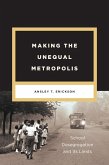 Making the Unequal Metropolis (eBook, ePUB)