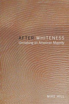 After Whiteness (eBook, ePUB) - Hill, Mike