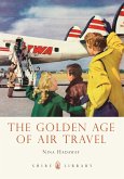 The Golden Age of Air Travel (eBook, PDF)