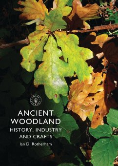 Ancient Woodland (eBook, PDF) - Rotherham, Ian