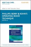Berry & Kohn's Operating Room Technique - E-Book (eBook, ePUB)