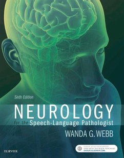 Neurology for the Speech-Language Pathologist - E-Book (eBook, ePUB) - Webb, Wanda; Adler, Richard K.