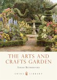 The Arts and Crafts Garden (eBook, PDF) The Arts and Crafts Garden (eBook, PDF)