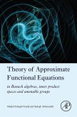 Theory of Approximate Functional Equations (eBook, ePUB) Theory of Approximate Functional Equations (eBook, ePUB)