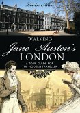 Walking Jane Austen's London (eBook, PDF)