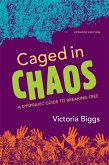 Caged in Chaos (eBook, ePUB)