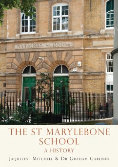 The St Marylebone School (eBook, PDF) - Mitchell, Jaqueline; Gardner, Graham