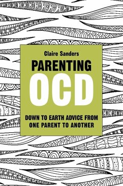 Parenting OCD (eBook, ePUB) - Sanders, Claire