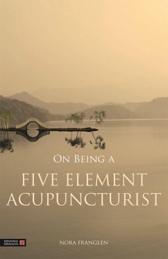 Cover On Being a Five Element Acupuncturist (eBook, ePUB)