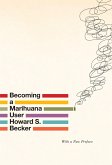 Becoming a Marihuana User (eBook, ePUB)