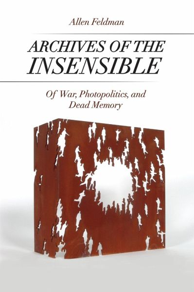 Archives of the Insensible (eBook, ePUB) Archives of the Insensible (eBook, ePUB)