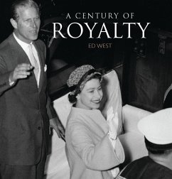 A Century of Royalty (eBook, PDF) - West, Edward