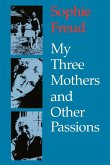 My Three Mothers and Other Passions (eBook, ePUB)