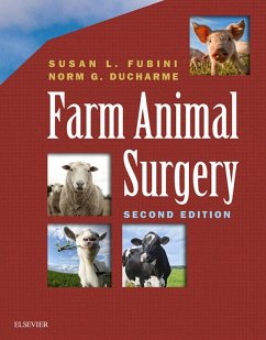Farm Animal Surgery - E-Book (eBook, ePUB) - Fubini, Susan L.; Ducharme, Norm
