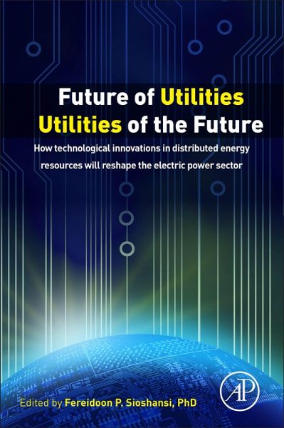 Future of Utilities - Utilities of the Future (eBook, ePUB) Future of Utilities - Utilities of the Future (eBook, ePUB)