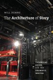 The Architecture of Story (eBook, ePUB)