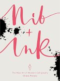 Nib + Ink (eBook, ePUB)