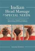 Indian Head Massage for Special Needs (eBook, ePUB) Indian Head Massage for Special Needs (eBook, ePUB)