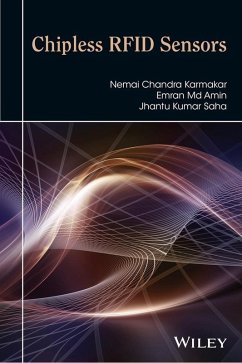 Chipless RFID Sensors (eBook, ePUB) - Karmakar, Nemai Chandra; Amin, Emran Md; Saha, Jhantu Kumar