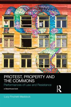 Protest, Property and the Commons (eBook, PDF) - Finchett-Maddock, Lucy